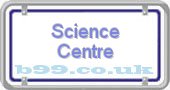 science-centre.b99.co.uk